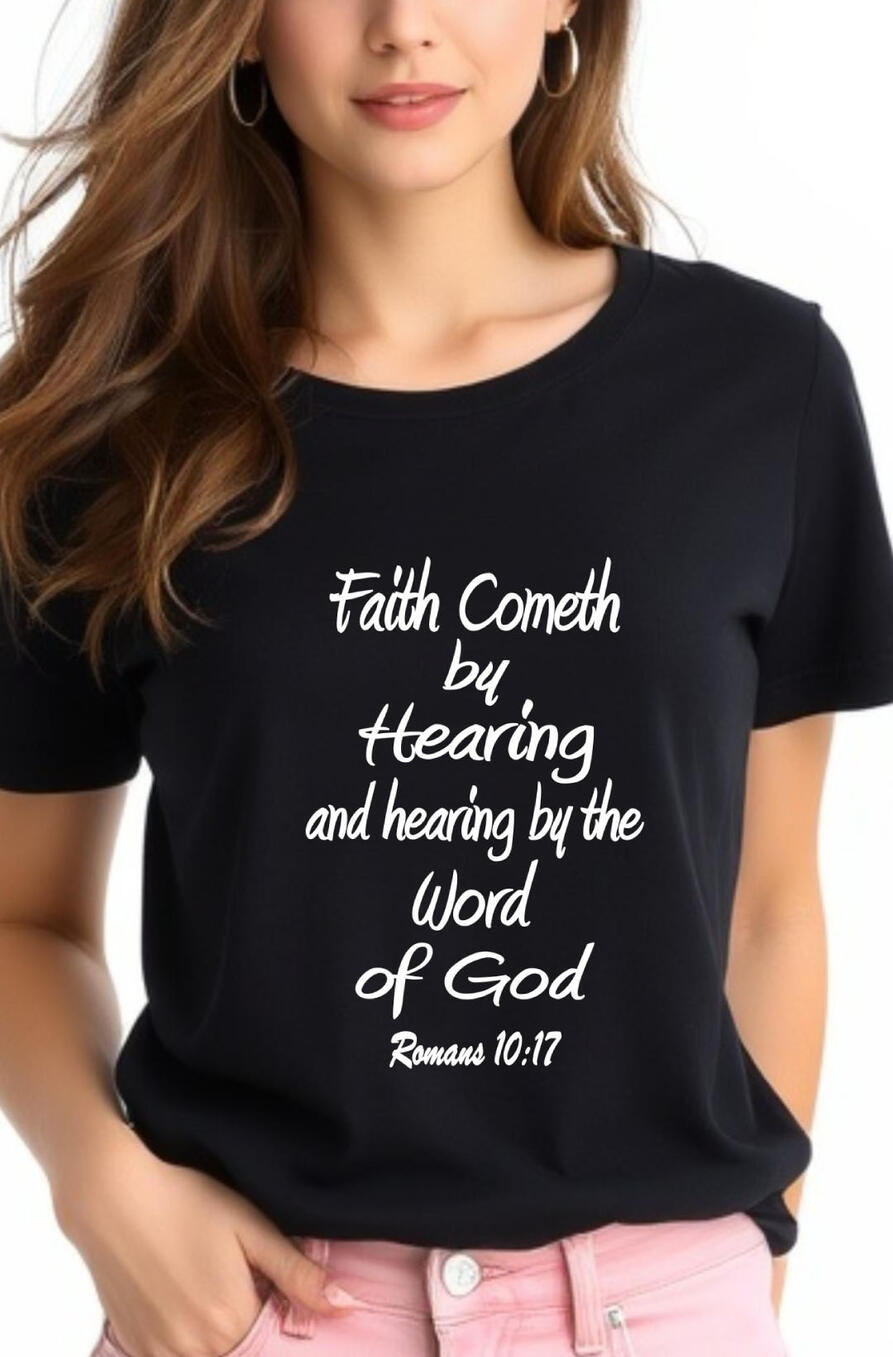Faith Cometh By Hearing Women's Christian T-shirt