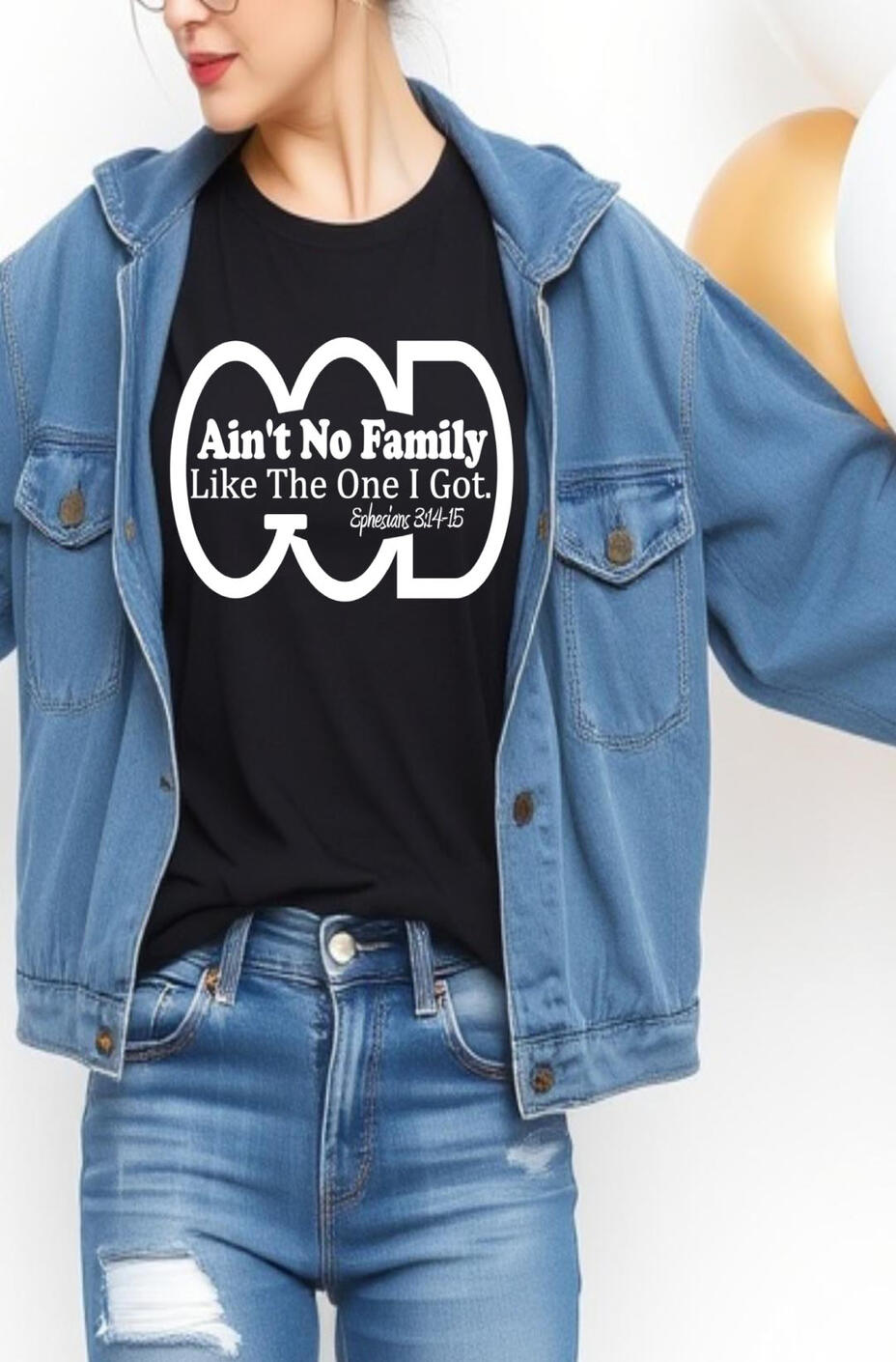 Ain't No Family Like The One I Got Christian T-shirt, featuring words and scripture inside of a gold lettered logo.