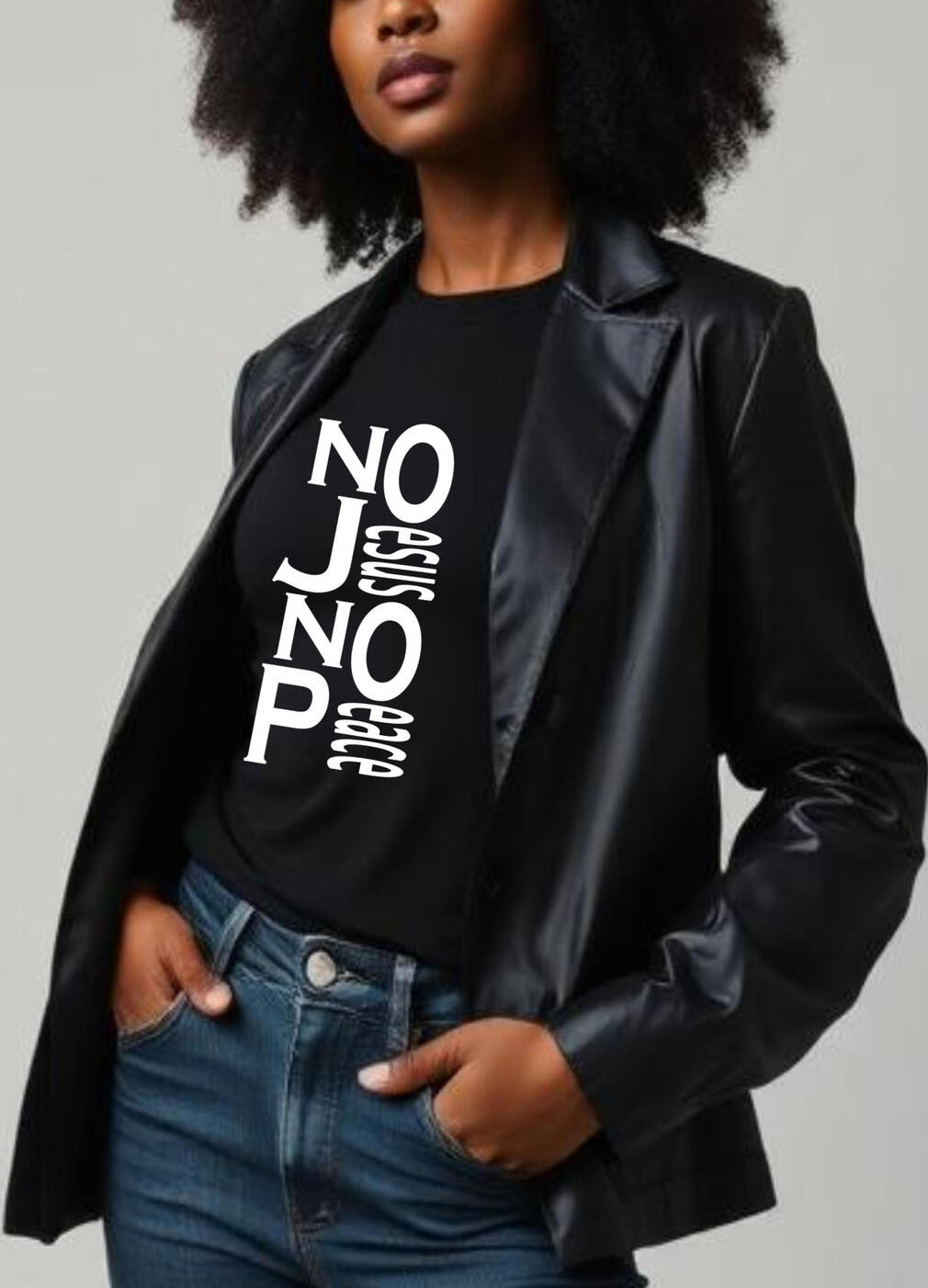 No Jesus No Peace Christian T-shirt. White letters in a Vertical shape.