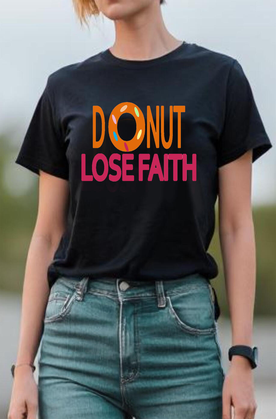 Donut Loose Faith Christian Women T-shirt, featuring an "O," in the shape of a doughnut, in the word "DONUT."