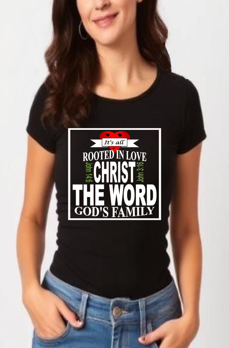 Rooted In Love, Christ, The Word, God's Family Christian T-shirt, featuring a heart with a banner and scripture.