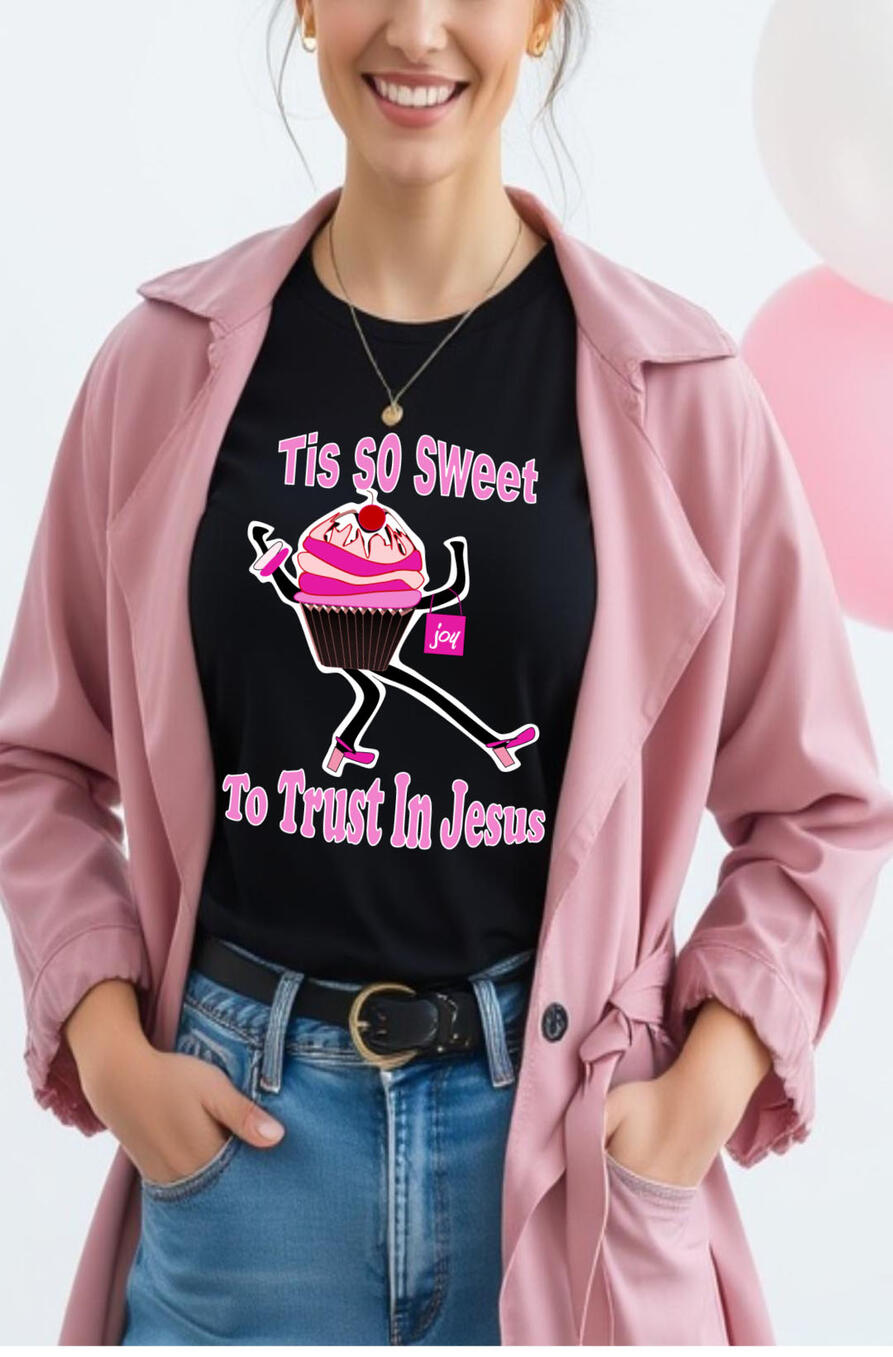 Tis So Sweet to Trust Jesus. Featuring a cupcake cartoon caricature.